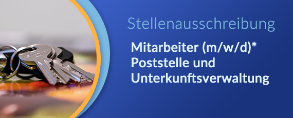 Mitarbeiter m w d Poststelle und Unterkunftsverwaltung